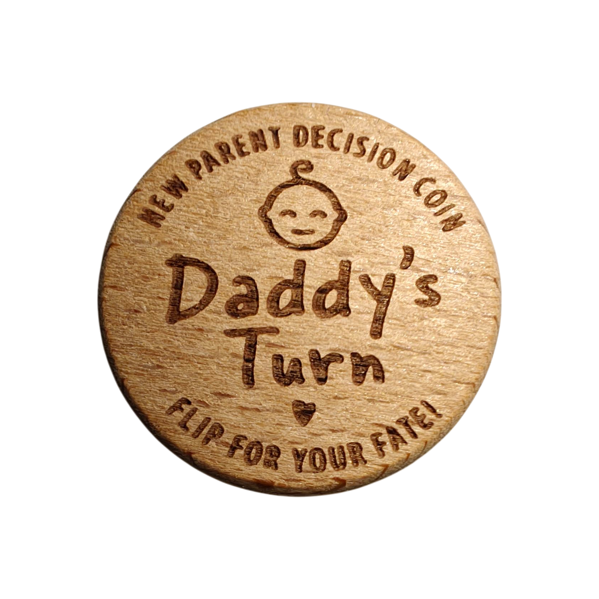Die Hello World Entscheidungsmünze (3,5x3,5cm) aus Holz, graviert mit Babygesicht und Text "NEW PARENT DECISION COIN, Daddy's Turn, FLIP FOR YOUR FATE!", ist das perfekte Geschenk für frischgebackene Eltern für witzige Entscheidungen.