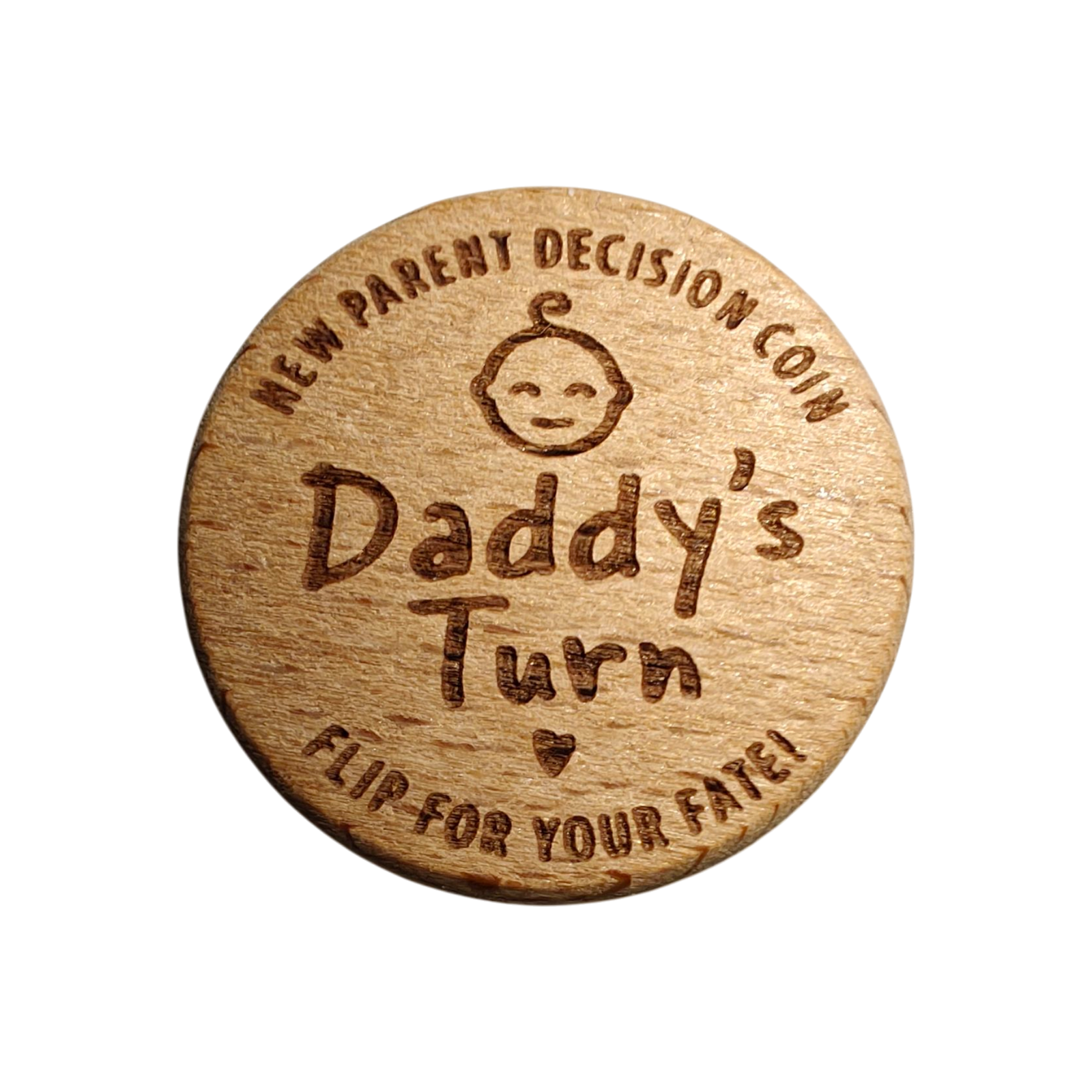 Die Hello World Entscheidungsmünze (3,5x3,5cm) aus Holz, graviert mit Babygesicht und Text "NEW PARENT DECISION COIN, Daddy's Turn, FLIP FOR YOUR FATE!", ist das perfekte Geschenk für frischgebackene Eltern für witzige Entscheidungen.